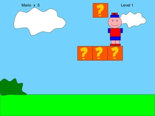 Mario  x  5  Level 1 M 