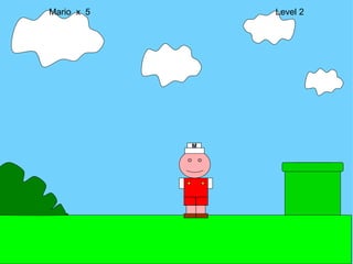 Mario  x  5  Level 2 M 