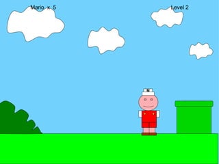 Mario  x  5  Level 2 M 