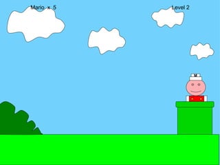 Mario  x  5  Level 2 M 