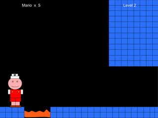 Mario  x  5  Level 2 M 