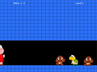 Mario  x  5  Level 2 M 