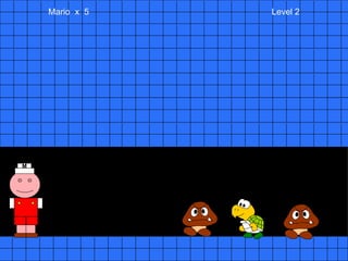 Mario  x  5  Level 2 M 