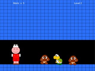 Mario  x  5  Level 2 M 