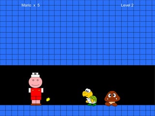 Mario  x  5  Level 2 M 