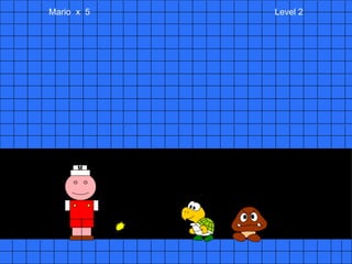 Mario  x  5  Level 2 M 