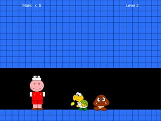 Mario  x  5  Level 2 M 