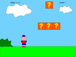 Mario  x  5  Level 1 M 