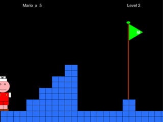Mario  x  5  Level 2 M M 