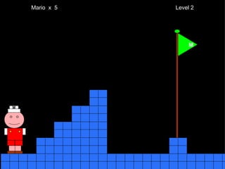 Mario  x  5  Level 2 M M 