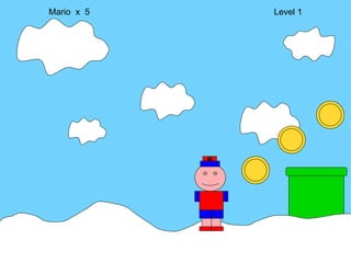 Mario  x  5  Level 1 M 