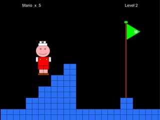 Mario  x  5  Level 2 M M 