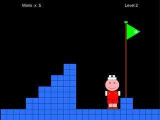 Mario  x  5  Level 2 M M 