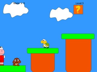 Mario  x  5  Level 3 M 