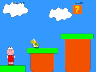 Mario  x  5  Level 3 M 