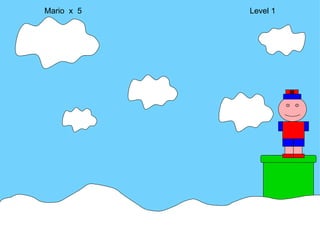 Mario  x  5  Level 1 M 