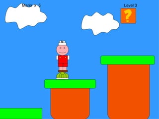Mario  x  5  Level 3 M 