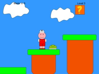 Mario  x  5  Level 3 M 