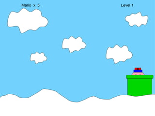 Mario  x  5  Level 1 M 