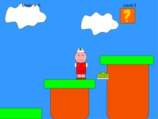Mario  x  5  Level 3 M 