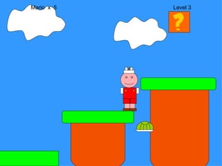 Mario  x  5  Level 3 M 
