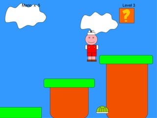 Mario  x  5  Level 3 M 