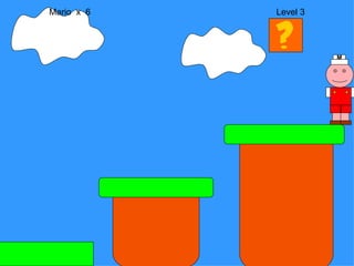 Mario  x  6  Level 3 M 