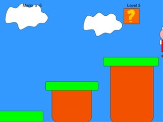 Mario  x  6  Level 3 M 