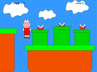 Mario  x  6  Level 3 M 