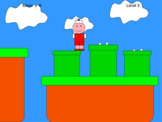 Mario  x  6  Level 3 M 