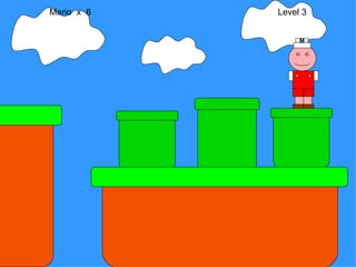 Mario  x  6  Level 3 M 