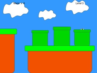 Mario  x  6  Level 3 M 