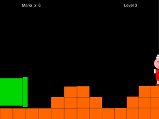 Mario  x  6  Level 3 M 