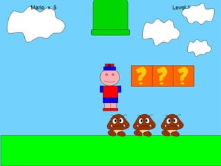 Mario  x  5  Level 1 M 