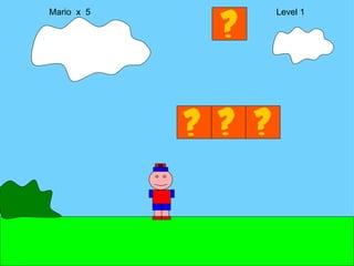 Mario  x  5  Level 1 M 