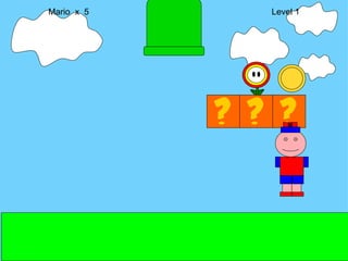 Mario  x  5  Level 1 M 