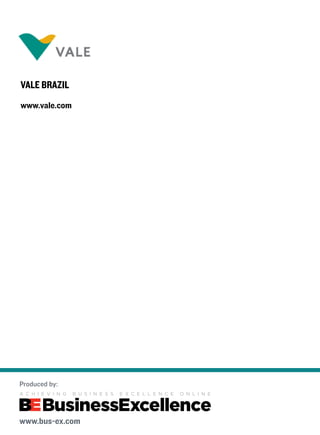 Vale Brazil
www.vale.com

Produced by:

www.bus-ex.com

 