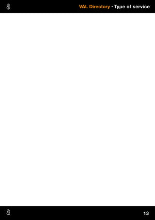 13
 VAL Directory • Type of service
 