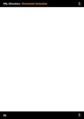 VAL Directory • Economic Inclusion
50
 