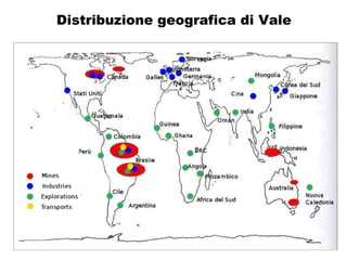 Distribuzione geografica di Vale 