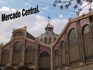 Mercado Central. 