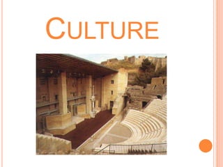 CULTURE
 