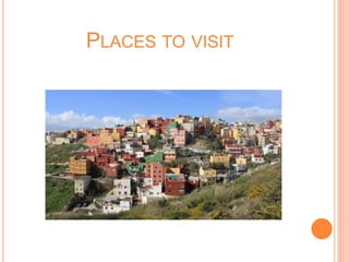 PLACES TO VISIT
 