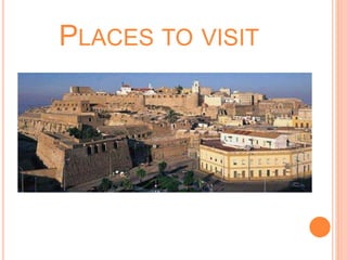 PLACES TO VISIT
 