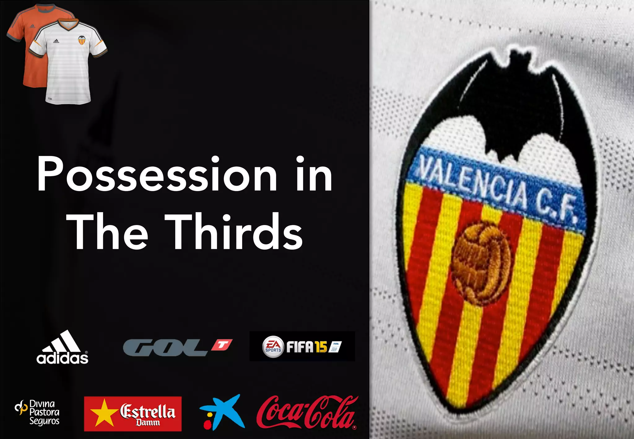 Possession in
The Thirds
42	
  
 