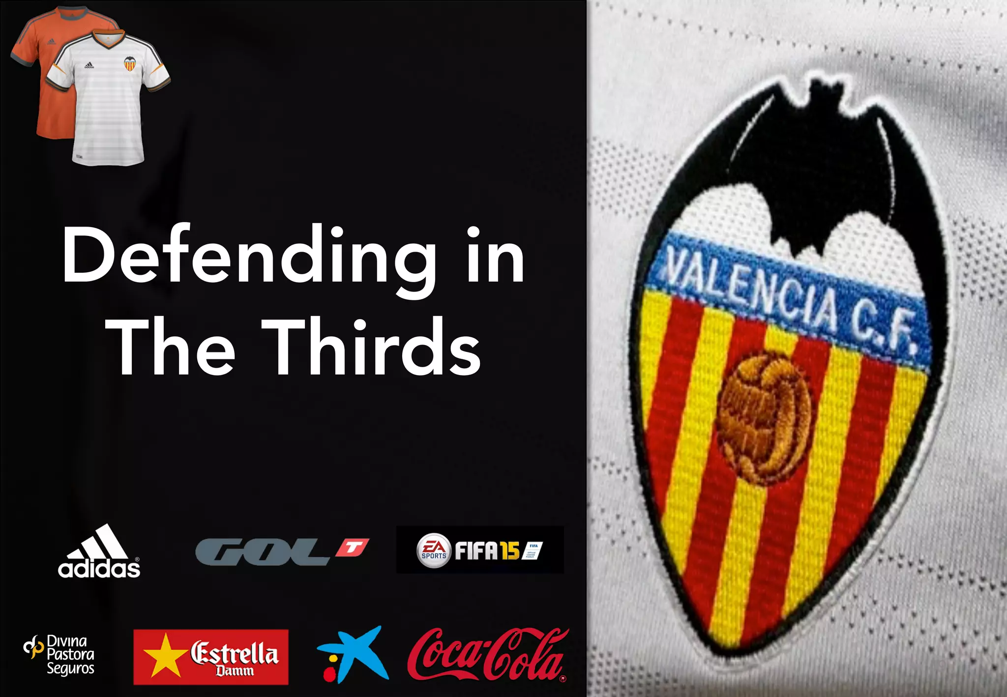 Defending in
The Thirds
49	
  
 