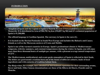 Spain tourist destination & reason to select as venue.