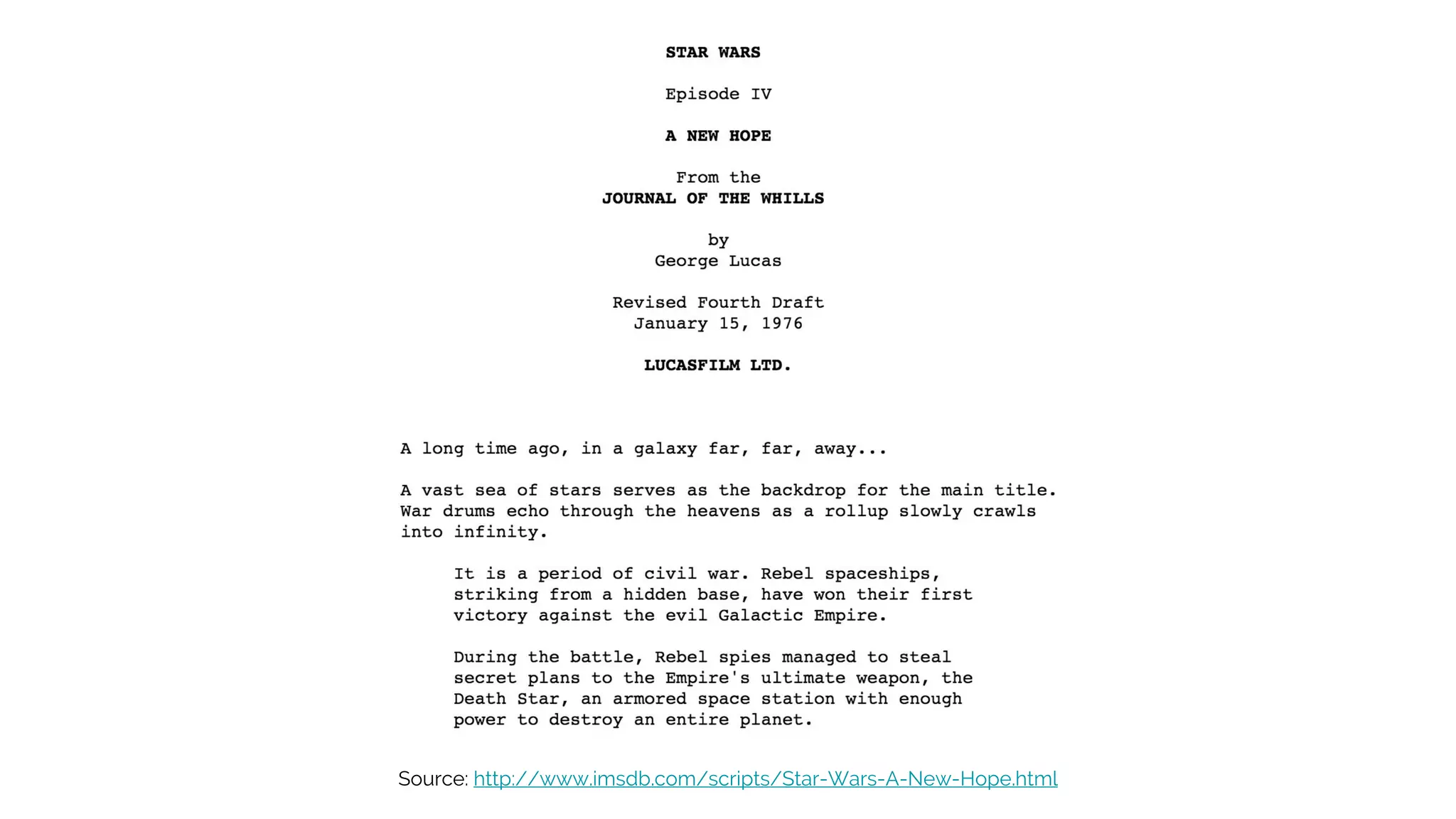 Source: http://www.imsdb.com/scripts/Star-Wars-A-New-Hope.html
 