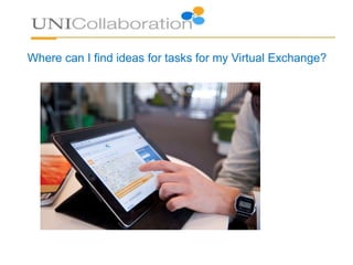 Where can I find ideas for tasks for my Virtual Exchange?
 