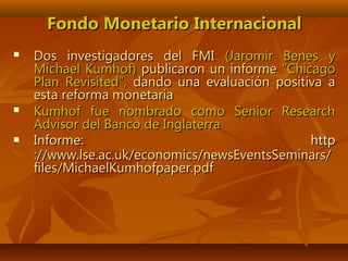Fondo Monetario InternacionalFondo Monetario Internacional
 Dos investigadores del FMIDos investigadores del FMI (Jaromir...